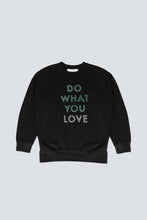 Load image into Gallery viewer, Sweat Do What You Love